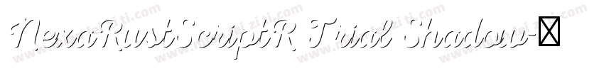 NexaRustScriptR Trial Shadow字体转换